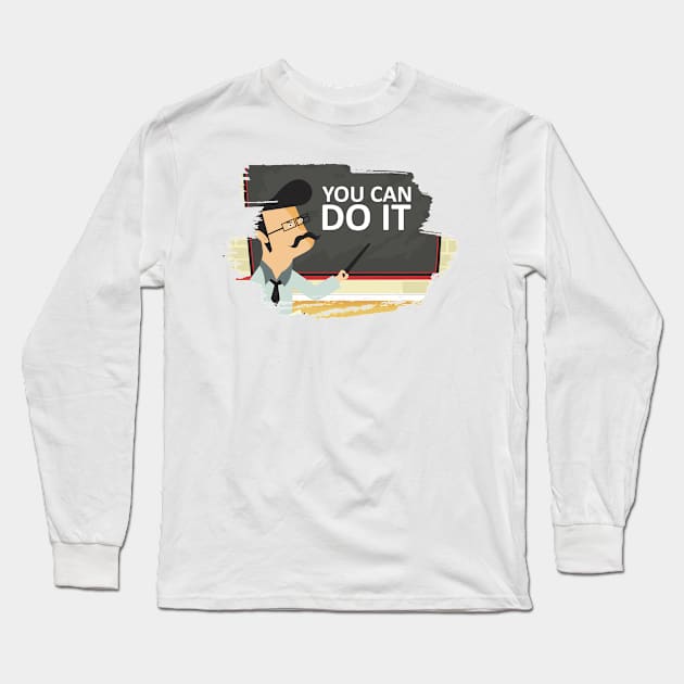 You Can Do It Long Sleeve T-Shirt by javva